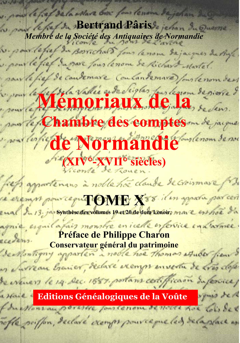 Mémoriaux de la chambre des comptes de Normandie Tome 10 est enfin disponible
