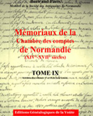 Mémoriaux de la chambre des comptes de Normandie XIV°-XVII° siècles Tome 09